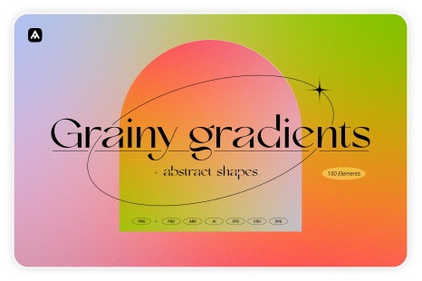 Grainy gradients - backgrounds &amp; abstract shapes collection