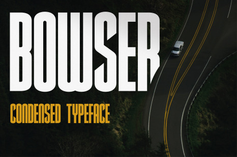 Bowser - Condensed Typeface