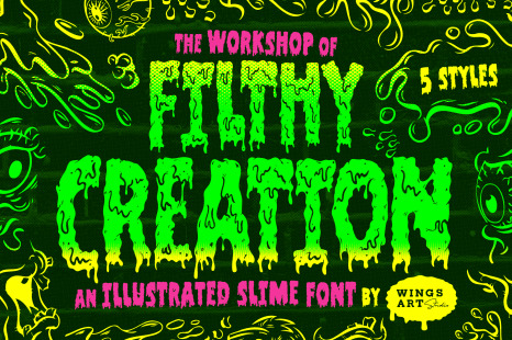 Filthy Creation: An Outrageously Cartoonish Slime Font!