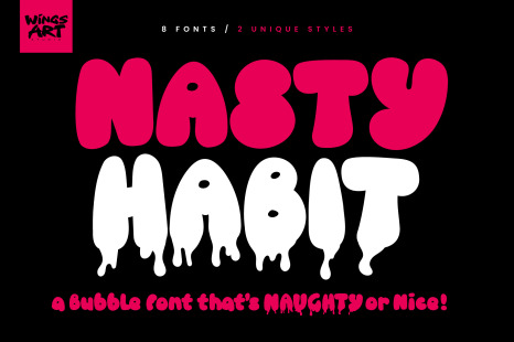 Nasty Habit - A Bubble Font that’s Naughty or Nice!