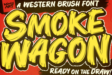 Smoke Wagon -  A Western brush font, ready on the draw!