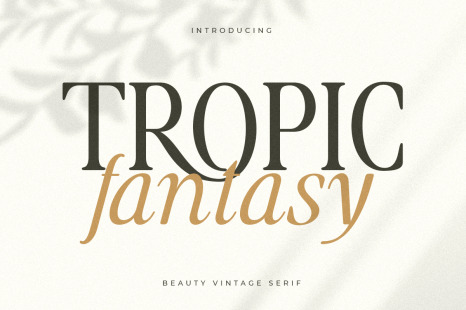 Tropic Fantasy - Beauty Vintage Serif